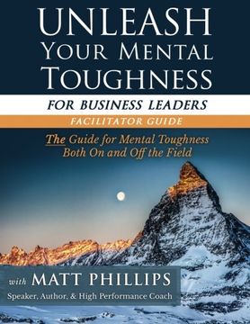 portada Unleash Your Mental Toughness (For Business Leaders-Facilitator Guide) 