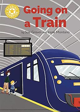 portada Going on a Train: Independent Reading Yellow 3 Non-Fiction (Reading Champion) 