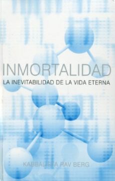 portada Inmortalidad – La inevitabilidad de la vida eterna (in Spanish)