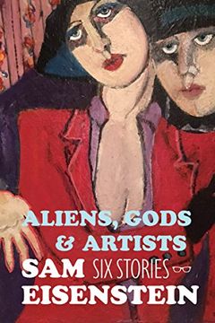 portada Aliens, Gods and Artists (en Inglés)