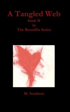 portada A Tangled Web: book II in The Rennillia Series (in English)