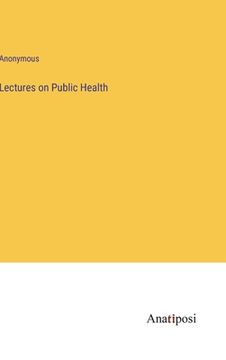 portada Lectures on Public Health (in English)
