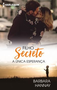 portada A Única Esperança: 1 (Harlequin Filho Secreto) (in Portuguese)