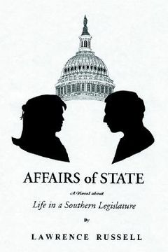portada affairs of state: a novel about life in a southern legislature (en Inglés)