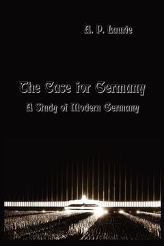 portada The Case for Germany.: A Study of Modern Germany. (en Inglés)