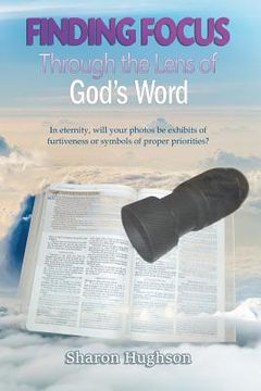 portada Finding Focus: Through the Lens of God's Word (in English)