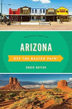 portada Arizona off the Beaten Path®: Discover Your fun (Off the Beaten Path Series) (en Inglés)