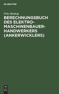 portada Berechnungsbuch des Elektromaschinenbauer-Handwerkers (Ankerwicklers) (en Alemán)