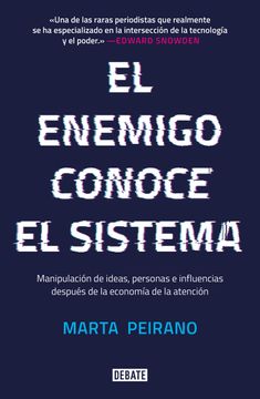 portada El Enemigo Conoce el Sistema: Manipulación de Ideas, Personas e Influencias Después de la Economía de la Atención (Paperback)