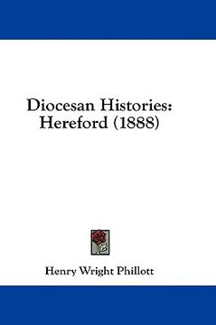 portada diocesan histories: hereford (1888) (en Inglés)