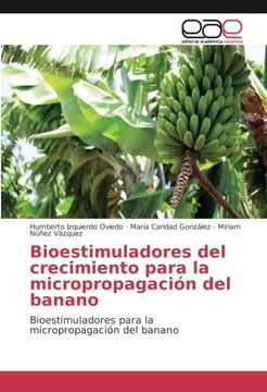 portada Bioestimuladores del crecimiento para la micropropagación del banano: Bioestimuladores para la micropropagación del banano