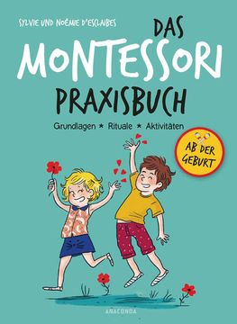 portada Das Montessori-Praxisbuch: Grundlagen - Rituale - Aktivitäten (en Alemán)