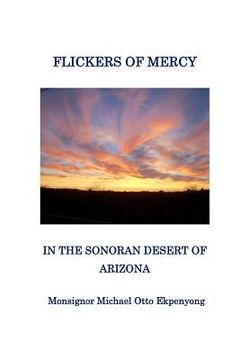 portada Flickers of Mercy in the Sonoran Desert of Arizona (en Inglés)