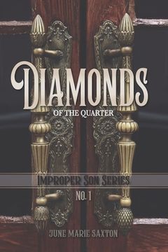 portada Diamonds of the Quarter: Improper Son Series No. 1 (en Inglés)