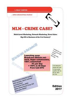 portada MLM - Crime Case?: Multi-Level-Marketing, Network-Marketing, Direct Sales: Rip-Off or Business of the 21st Century? (en Inglés)