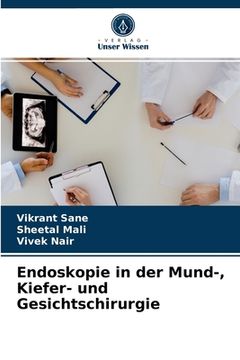 portada Endoskopie in der Mund-, Kiefer- und Gesichtschirurgie (en Alemán)