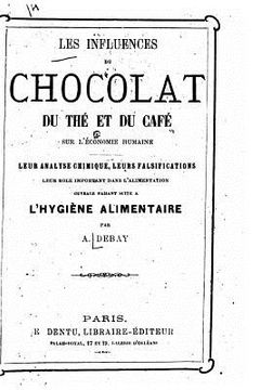 portada Les influences du chocolat, du thé et du café sur l'économie humaine (en Francés)