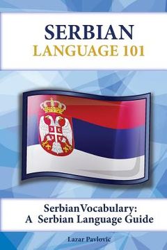 portada Serbian Vocabulary: A Serbian Language Guide (en Inglés)