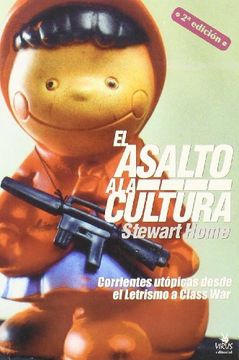 portada El Asalto a la Cultura: Corrientes Utópicas Desde el Letrismo a Class war (in Spanish)