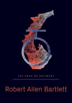 portada The Book on Antimony: Dancing with the Black Dragon (en Inglés)