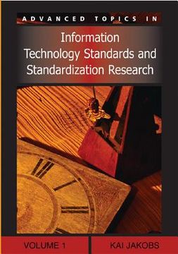portada advanced topics in information technology standards and standardization research, volume 1 (in English)