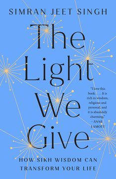 portada The Light We Give: How Sikh Wisdom Can Transform Your Life (in English)