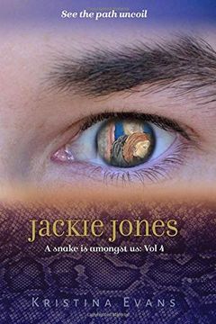 portada Jackie Jones Sees the Path Uncoil (a Snake is Amongst us) (Volume 4) 