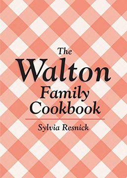 portada The Walton Family Cookbook (in English)