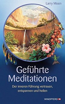 portada Geführte Meditationen - der Inneren Führung Vertrauen, Entspannen und Heilen (en Alemán)