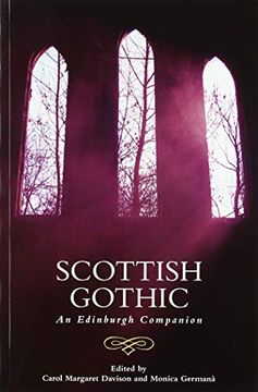 portada Scottish Gothic: An Edinburgh Companion (Edinburgh Companions to the Gothic) (in English)