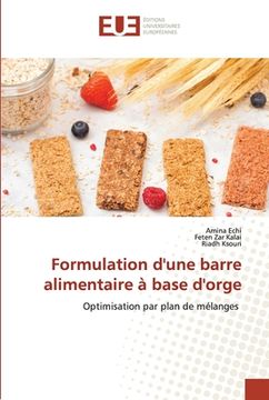 portada Formulation d'une barre alimentaire à base d'orge (en Francés)