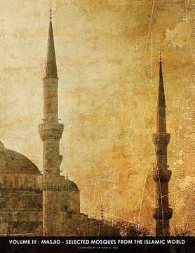 portada Masjid - Selected Mosques From The Islamic World 3 (en Inglés)