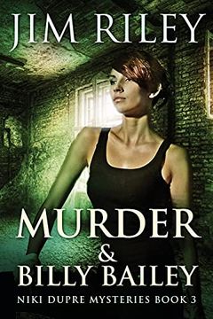 portada Murder and Billy Bailey (3) (Niki Dupre Mysteries) 
