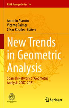 portada New Trends in Geometric Analysis: Spanish Network of Geometric Analysis 2007-2021 (in English)