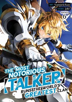 portada The Most Notorious Talker Runs the World's Greatest Clan (Manga) Vol. 6 (en Inglés)