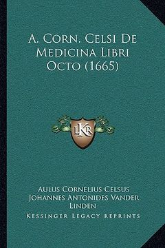 portada A. Corn. Celsi De Medicina Libri Octo (1665) (en Latin)