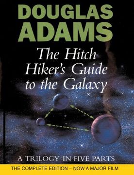 portada The Hitch Hiker's Guide To The Galaxy: A Trilogy in Five Parts: A Trilogy in Four Parts (Liftarens guide till galaxen) (en Inglés)