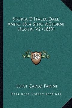 portada Storia D'Italia Dall' Anno 1814 Sino A'Giorni Nostri V2 (1859) (en Italiano)