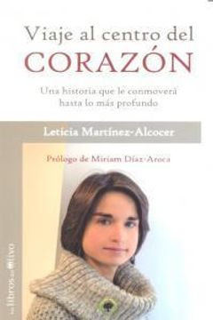 portada VIAJE AL CENTRO DEL CORAZÓN: UNA HISTORIA REAL QUE LE CONMOVERÁ HASTA LO MÁS PROFUNDO (El Bosque)