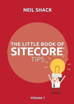 portada The Little Book of Sitecore® Tips: Volume 1
