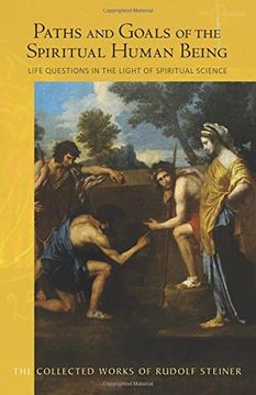 portada Paths and Goals of the Spiritual Human Being: Life Questions in the Light of Spiritual Science (Cw 125) (in English)