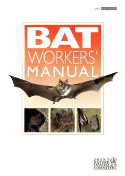 portada the bat workers' manual (en Inglés)
