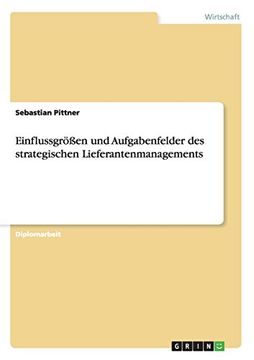 portada Einflussgrößen und Aufgabenfelder des strategischen Lieferantenmanagements (German Edition)