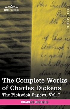 portada the complete works of charles dickens (in 30 volumes, illustrated): the pickwick papers, vol. i (en Inglés)