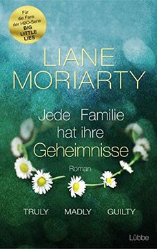 portada Truly Madly Guilty: Jede Familie hat Ihre Geheimnisse. Roman (en Alemán)