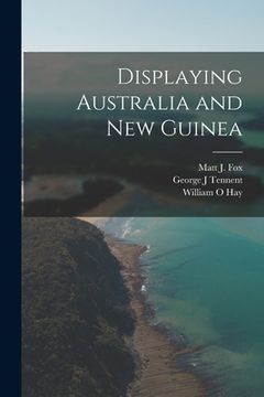portada Displaying Australia and New Guinea (en Inglés)