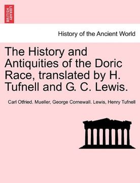 portada the history and antiquities of the doric race, translated by h. tufnell and g. c. lewis. (en Inglés)