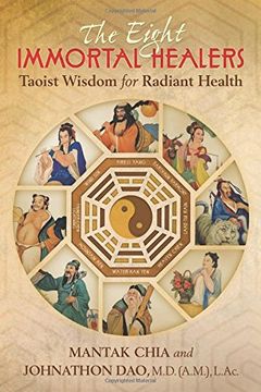 portada The Eight Immortal Healers: Taoist Wisdom for Radiant Health (in English)