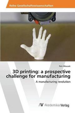 portada 3D printing: a prospective challenge for manufacturing