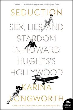 portada Seduction: Sex, Lies, and Stardom in Howard Hughes's Hollywood (en Inglés)
